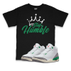 Air Jordan 3 WMNS Lucky Green I Stay Humble Sneaker Matching T-Shirt