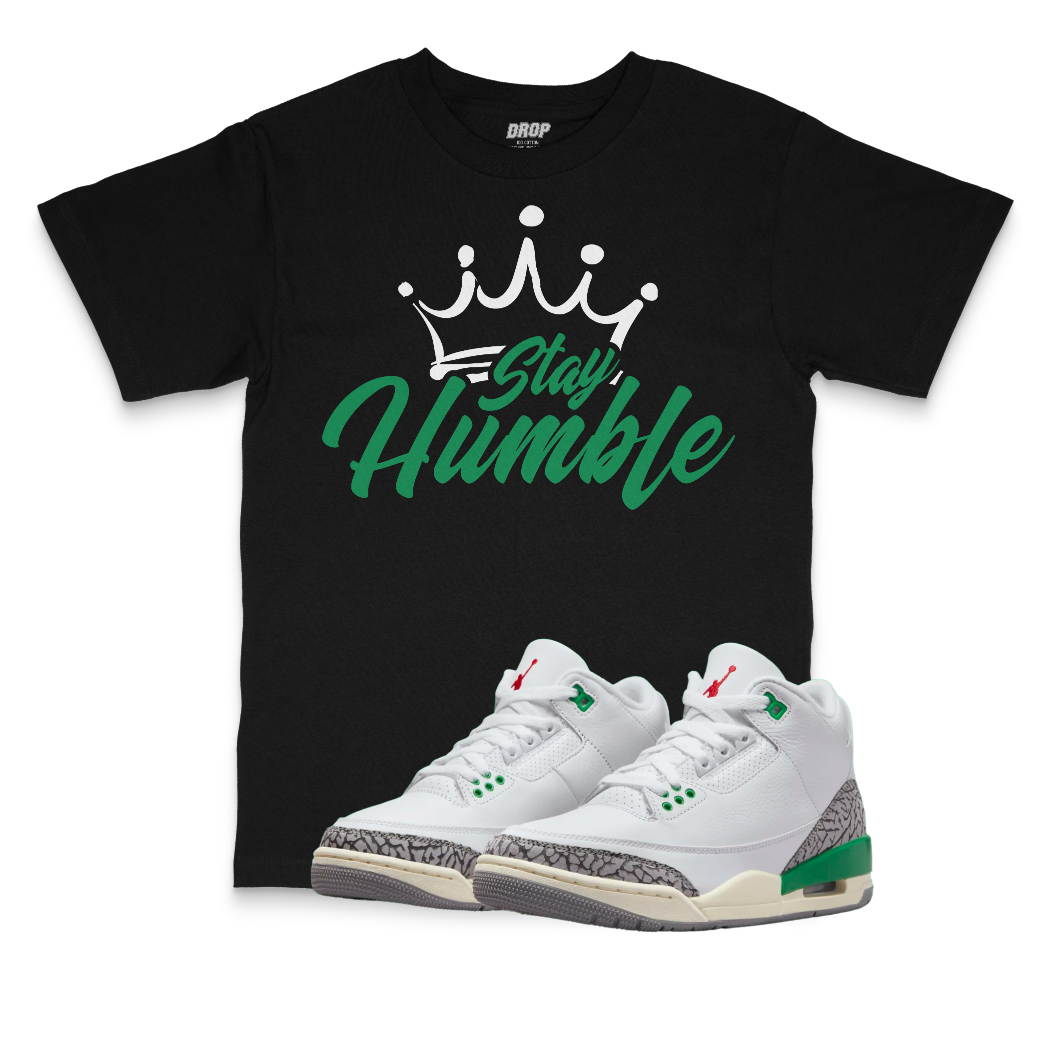 Air Jordan 3 WMNS Lucky Green I Stay Humble Sneaker Matching T-Shirt Air Jordan 3 WMNS Lucky Green I Stay Humble Sneaker Matching T-Shirt