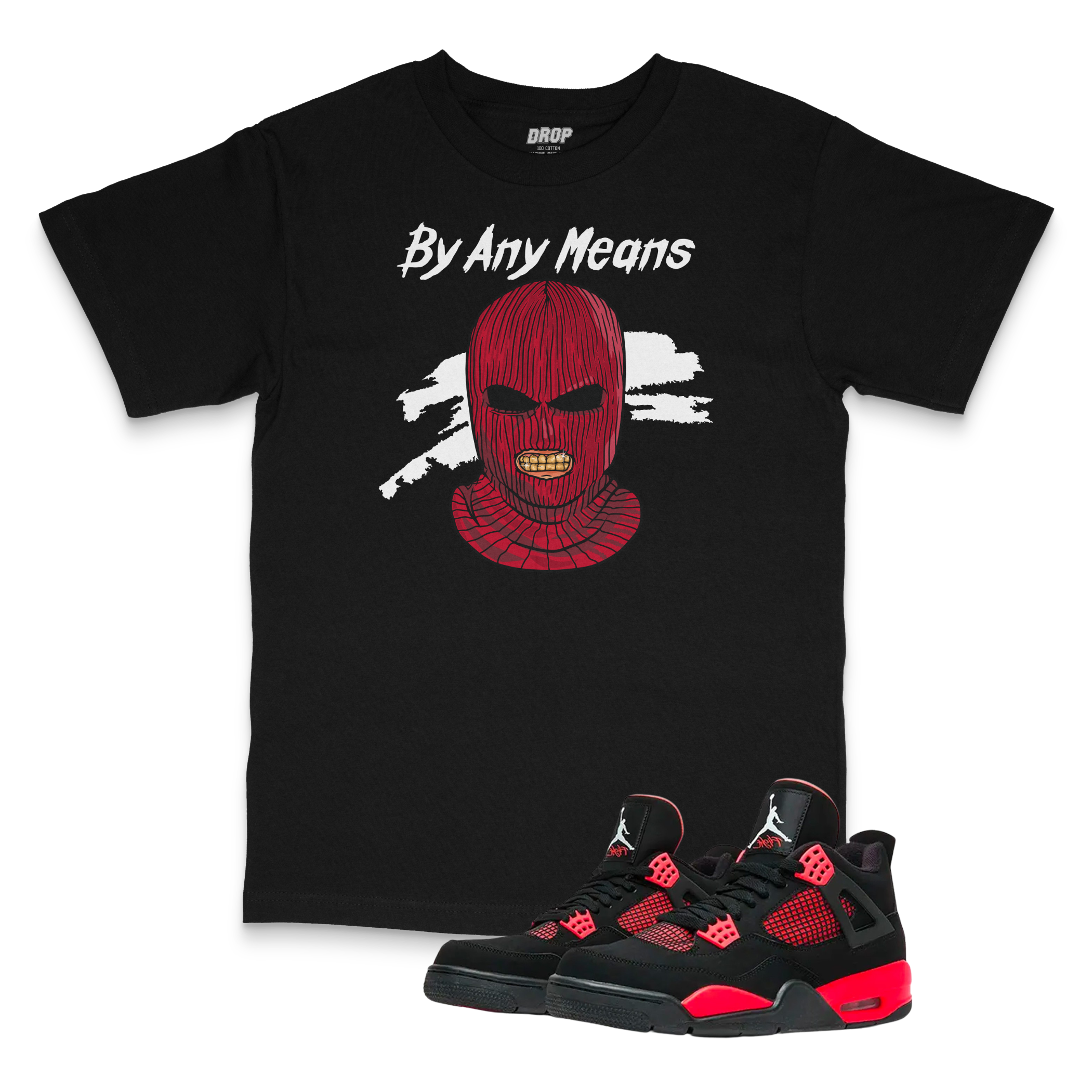 Air Jordan 4 Red Thunder I By Any Means Tee Air Jordan 4 Red Thunder I By Any Means Tee