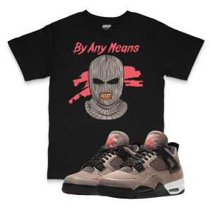 Air Jordan 4 Taupe Haze I By Any Means Tee