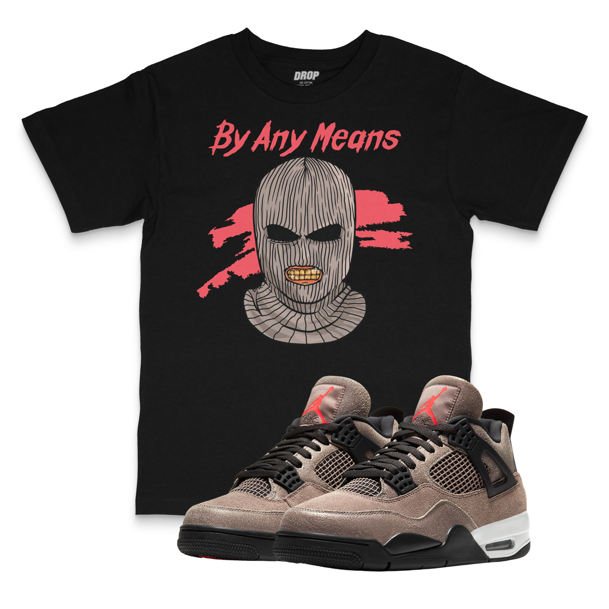 Air Jordan 4 Taupe Haze I By Any Means Tee Air Jordan 4 Taupe Haze I By Any Means Tee