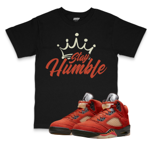Air Jordan 5 Dunk on Mars I Stay Humble Sneaker Matching T-Shirt