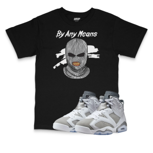 Air Jordan 6 Cool Grey I By Any Means Sneaker Matching T-Shirt
