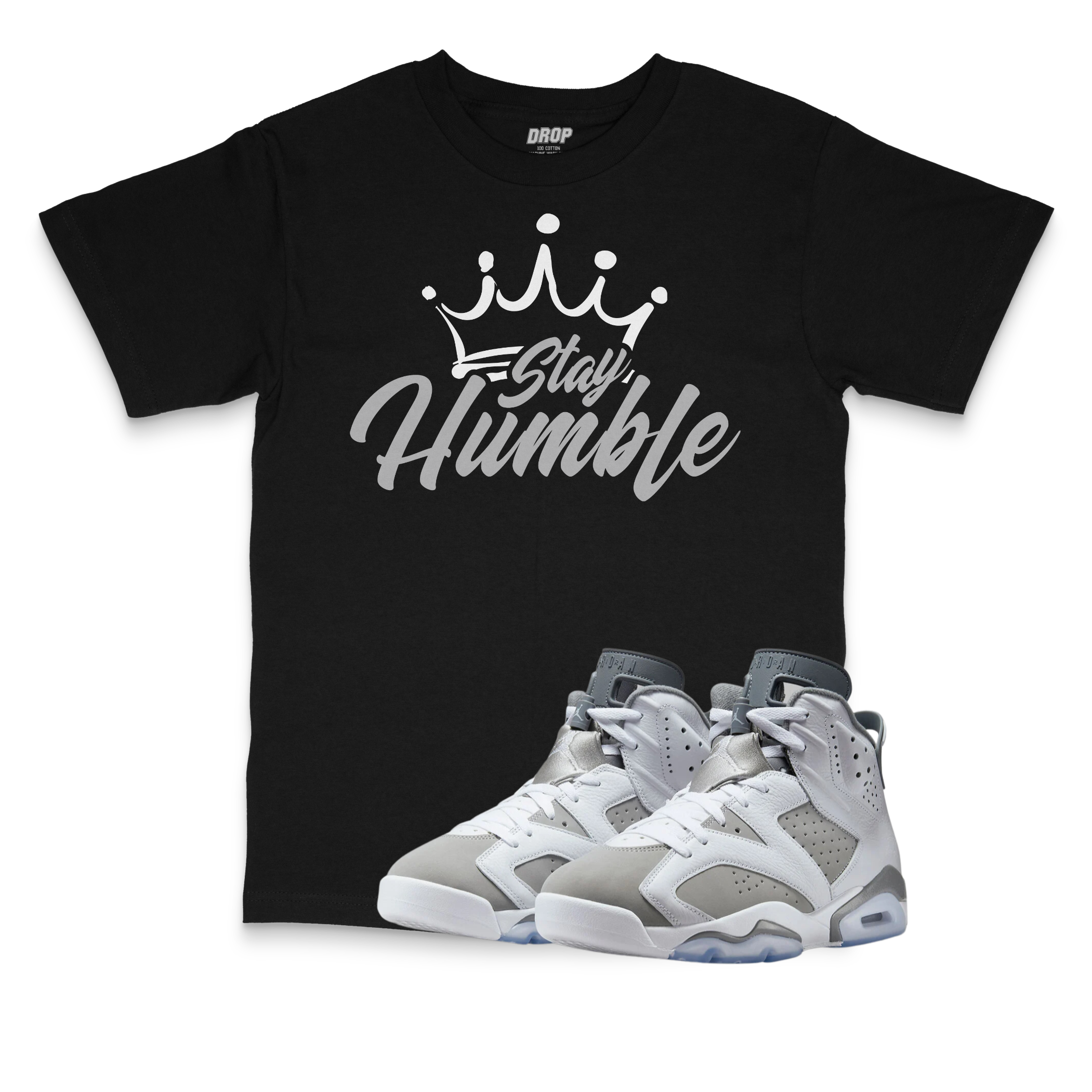 Air Jordan 6 Cool Grey I Stay Humble Sneaker Matching T-Shirt Air Jordan 6 Cool Grey I Stay Humble Sneaker Matching T-Shirt