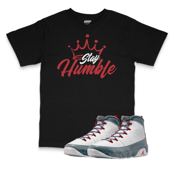 Air Jordan 9 Fire Red I Stay Humble T-Shirt