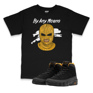 Air Jordan 9 University Gold I By Any Means Tee