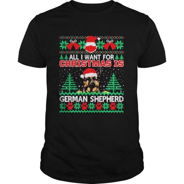 All I Want For Christmas Is German Shepherd Fun Ugly
