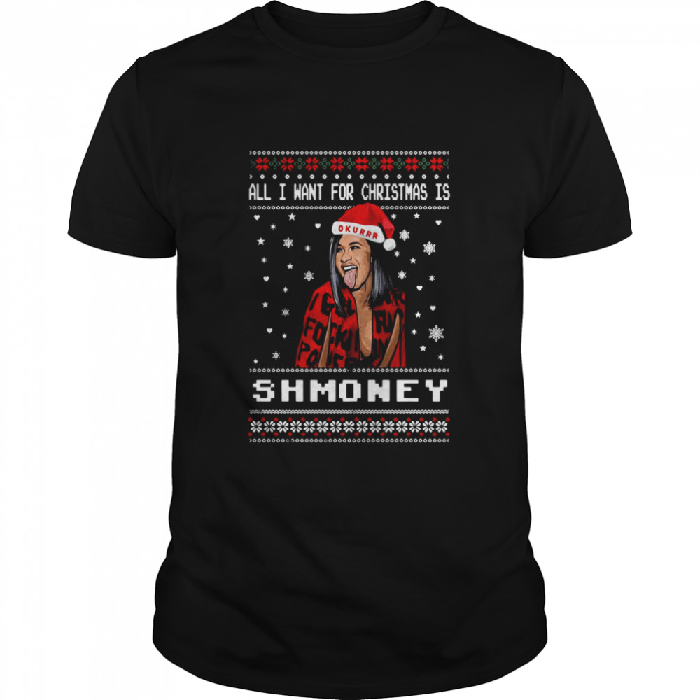 All I Want For Christmas Is Shmoney Ugly Merry Christmas shirt All I Want For Christmas Is Shmoney Ugly Merry Christmas shirt
