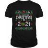 All I Want for Christmas is 2021 Ugly Xmas 2020 Pajamas shirt