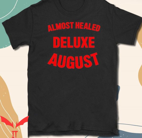 Almost Healed T-Shirt Lil Durk Deluxe August