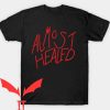 Almost Healed T-Shirt Lil Durk Vintage