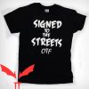 Almost Healed T-Shirt Signed To The Streets