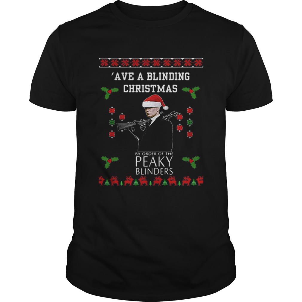 Ave A Blinding Christmas The Peaky Blinders Ugly Christmas shirt Ave A Blinding Christmas The Peaky Blinders Ugly Christmas shirt