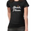 Beach Please – T-Shirt