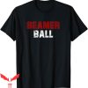 Beamer Ball T-Shirt Sarcastic Sacramento Basketball Funny