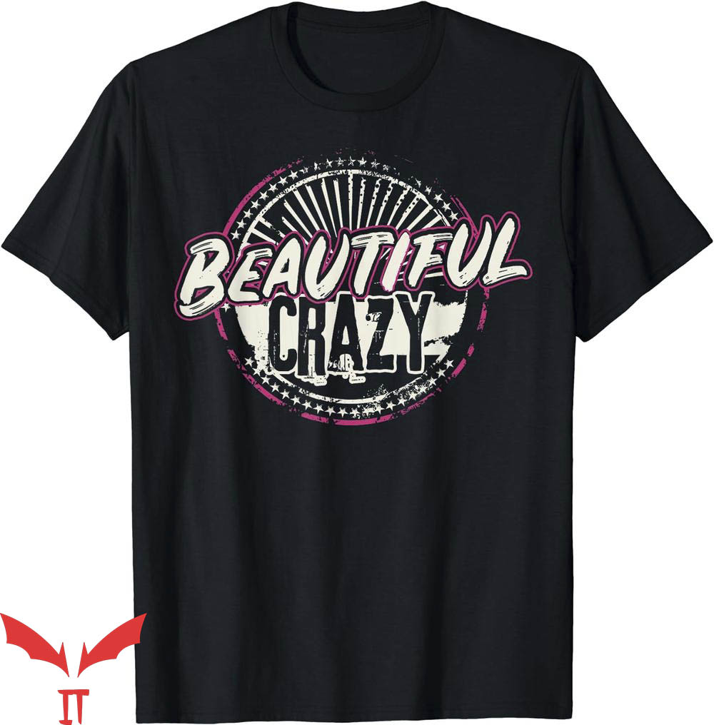 Beautiful Crazy T-Shirt Country Music Girl Tee Trending Beautiful Crazy T-Shirt Country Music Girl Tee Trending