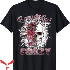 Beautiful Crazy T-Shirt Skull Western T-Shirt Trending