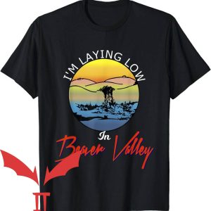 Beaver Valley T-Shirt Im Laying Low In Beaver Valley