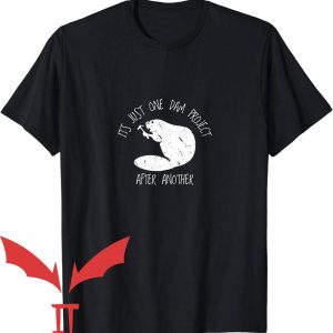 Beaver Valley T-Shirt It’s Just One Dam Project After Another