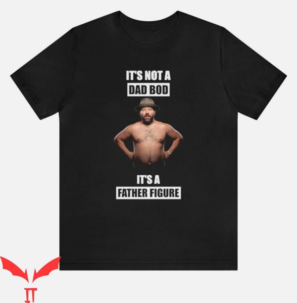 Bert Kreischer T-Shirt Dad Bod Fathers Day Gift Tee Trending