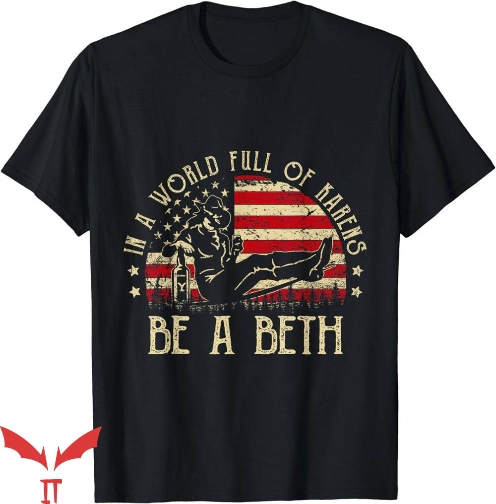 Beth Dutton T-Shirt Be A Beth USA Flag T-Shirt Trending Beth Dutton T-Shirt Be A Beth USA Flag T-Shirt Trending