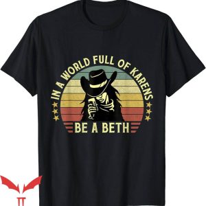 Beth Dutton T-Shirt Vintage Cowgirl T-Shirt Trending
