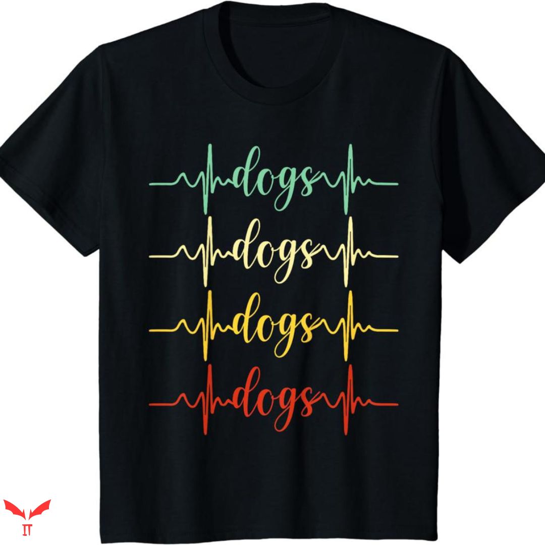 Big Dog T-shirt Dog Heartbeats Big Dog T-shirt Dog Heartbeats