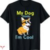 Big Dog T-shirt I’m Cool