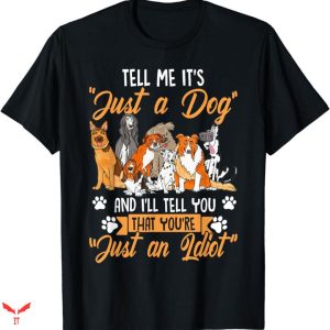 Big Dog T-shirt Just A Dog
