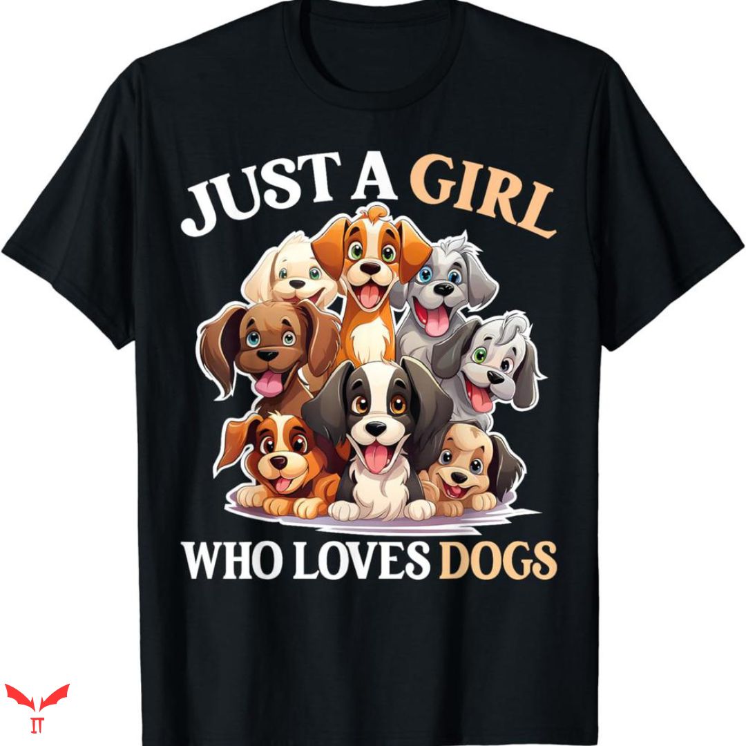 Big Dog T-shirt Just A Girl Big Dog T-shirt Just A Girl