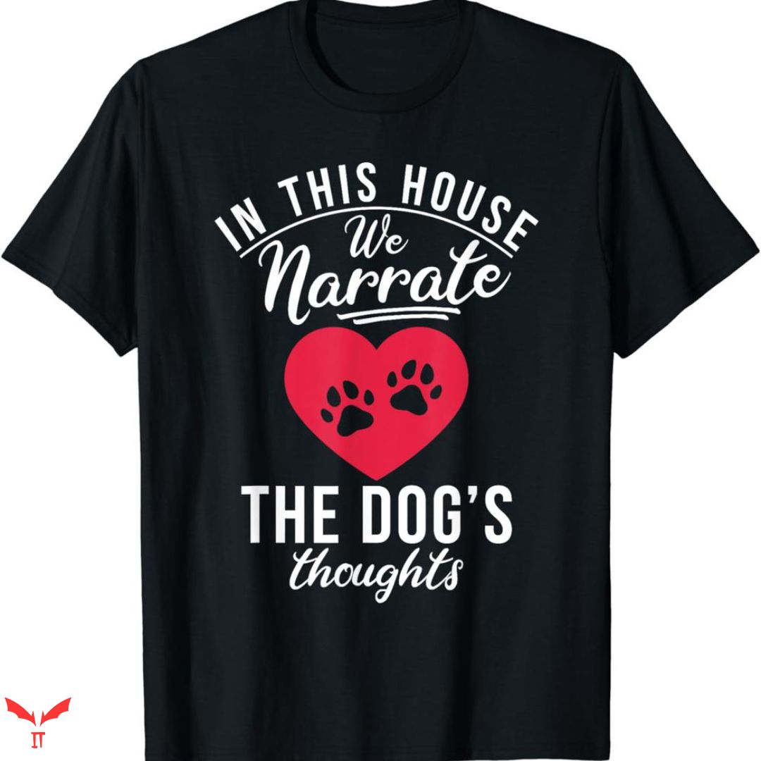 Big Dog T-shirt The Dog's Thought Big Dog T-shirt The Dog's Thought