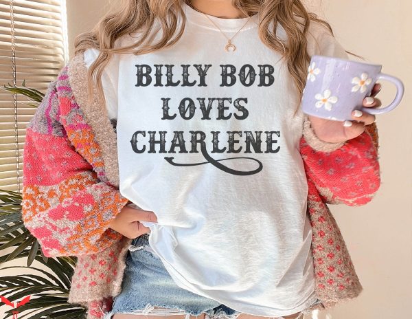 Billy Bob Loves Charlene T-Shirt Concert Country 90’s Music
