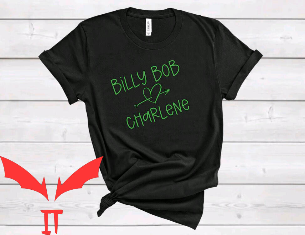 Billy Bob Loves Charlene T-Shirt Country Music 90s 80s Billy Bob Loves Charlene T-Shirt Country Music 90s 80s
