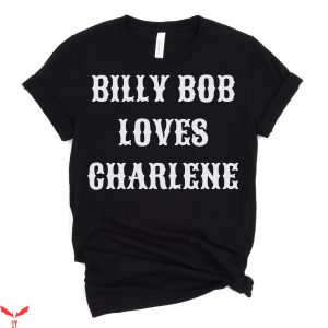 Billy Bob Loves Charlene T-Shirt John Deere Green Music