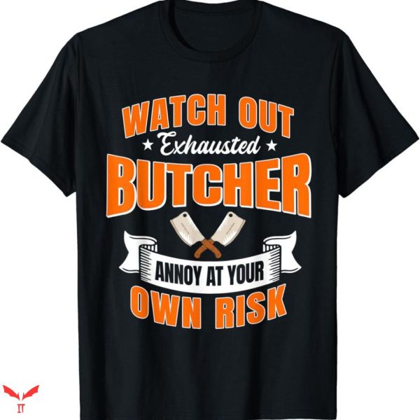 Billy Butcher T-shirt Watch Out