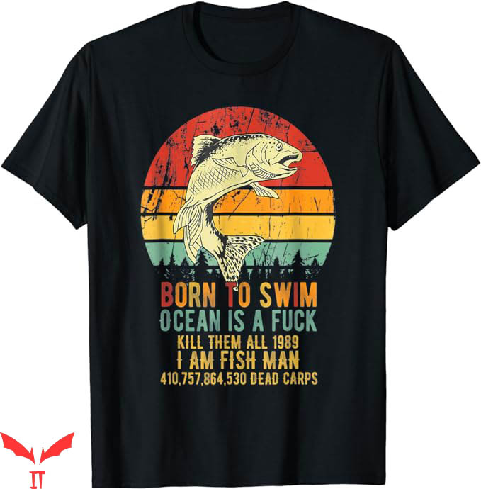 Born To Swim Ocean Is A T-Shirt Dead Carps Tee Trending Born To Swim Ocean Is A T-Shirt Dead Carps Tee Trending