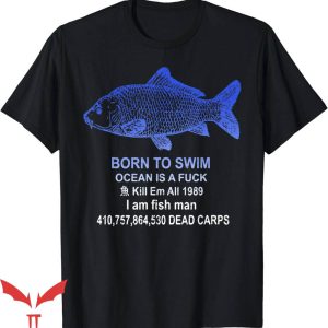 Born To Swim Ocean Is A T-Shirt Vintage Born To Swim Ocean