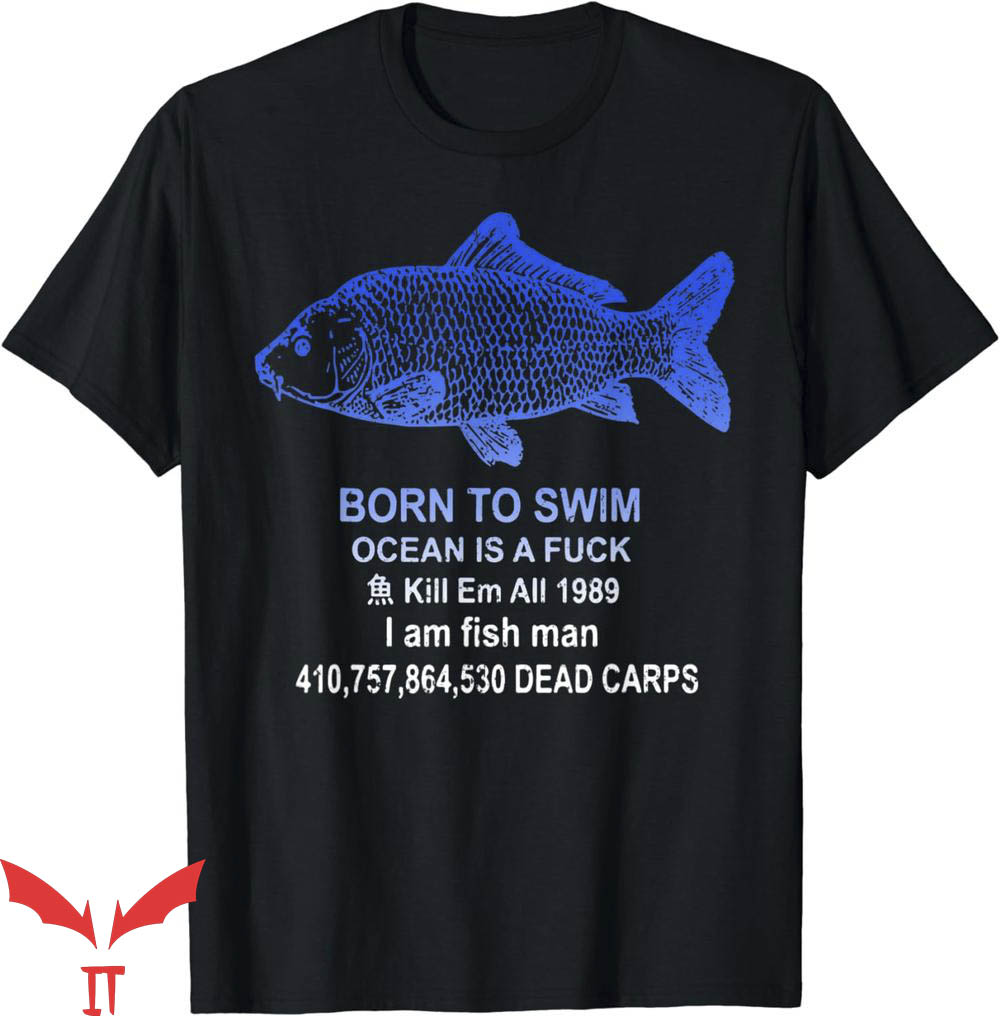 Born To Swim Ocean Is A T-Shirt Vintage Born To Swim Ocean Born To Swim Ocean Is A T-Shirt Vintage Born To Swim Ocean