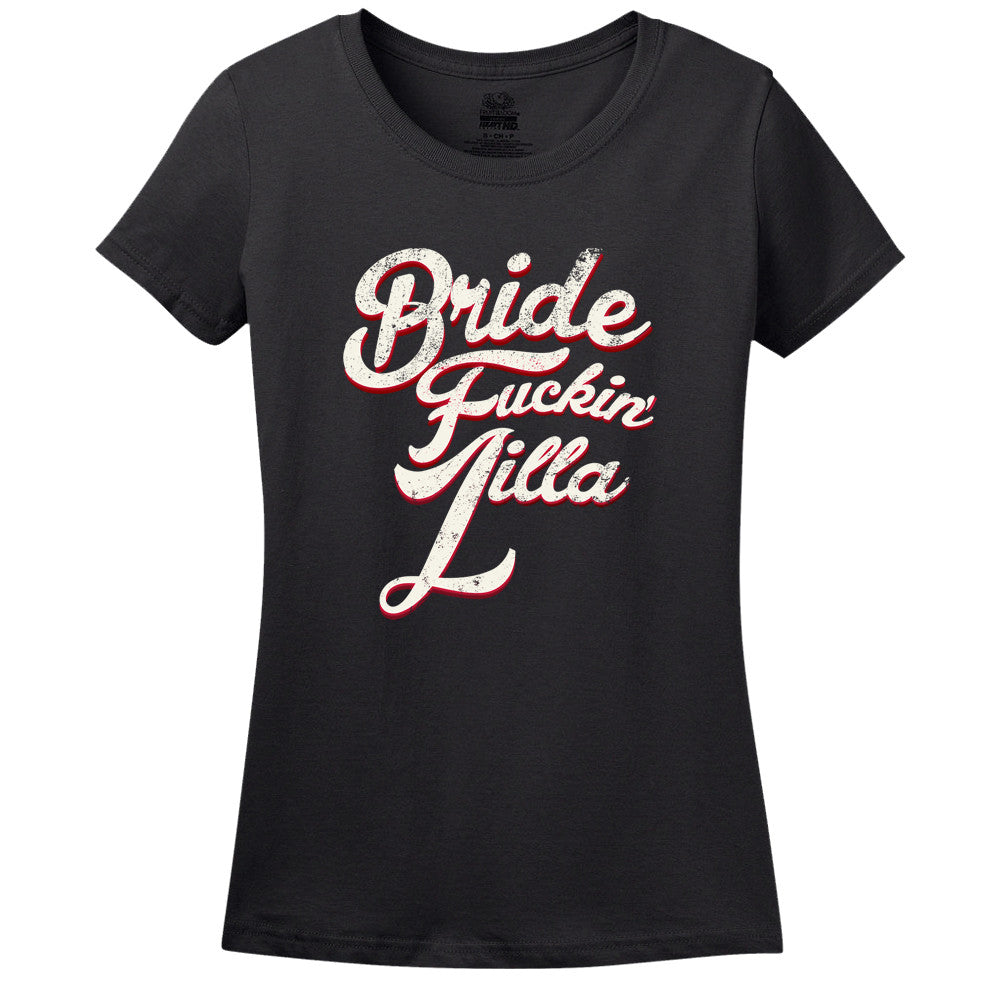 Bride Fu Zilla T-Shirt Bride Fu Zilla T-Shirt