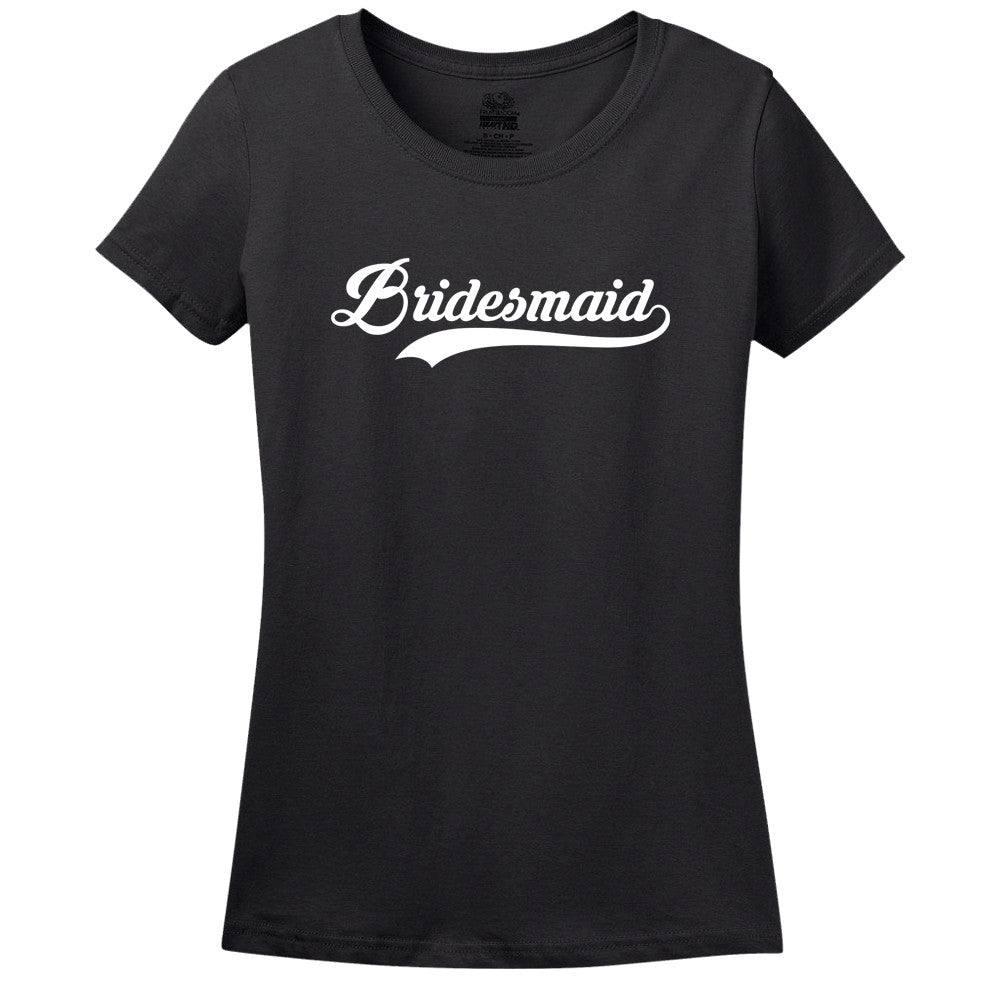 Bridesmaid Women's T-Shirt Bridesmaid Women's T-Shirt