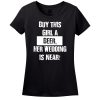 Buy This Girl A Beer, Her Wedding Is Near! T-Shirt
