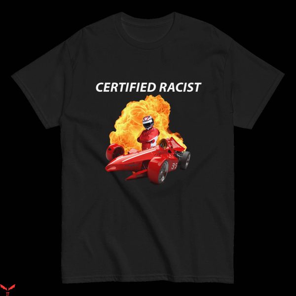 Certified Racist T-Shirt No.35 Car T-Shirt Trending