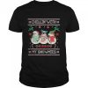Chillin With My Snowmies Ugly Christmas Snowman shirt