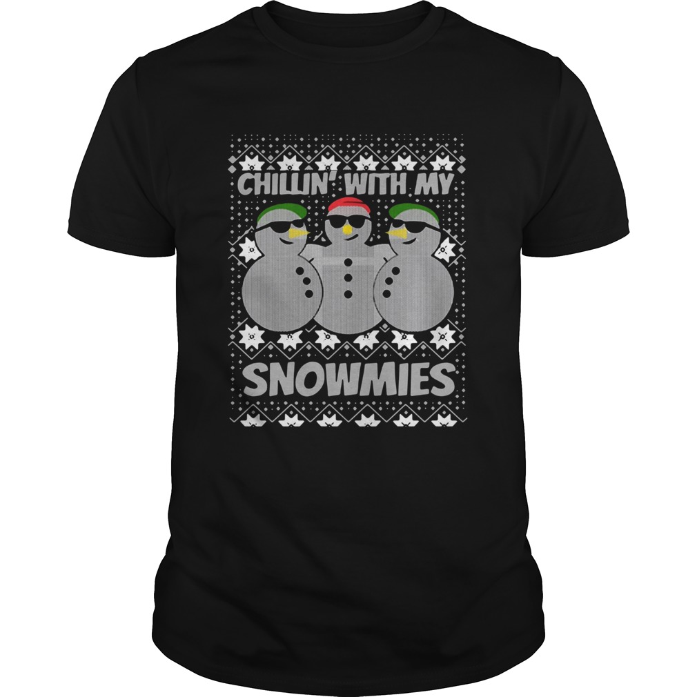 Chillin With My Snowmies Ugly Christmas shirt Chillin With My Snowmies Ugly Christmas shirt