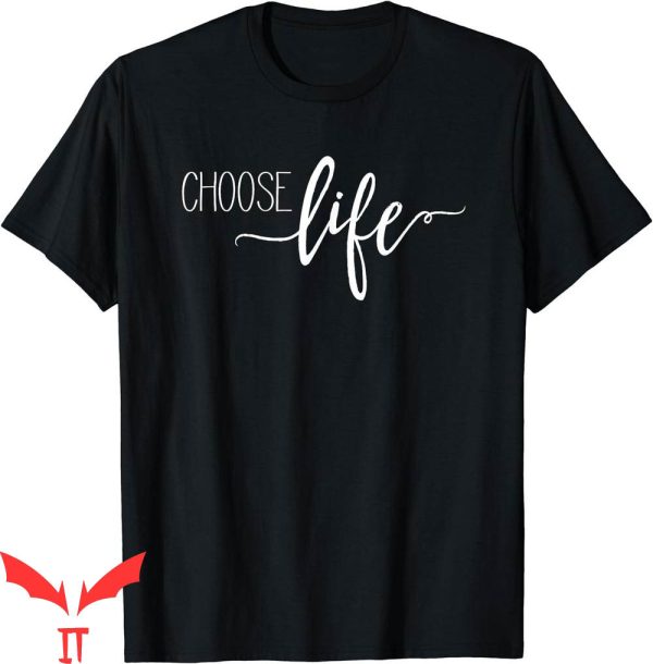 Choose Life T-Shirt Pro Life Anti Bullying Day Support