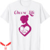 Choose Life T-Shirt Pro-Life Anti Bullying Day Support Mom
