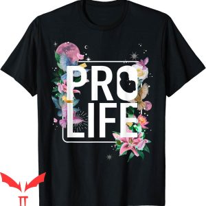 Choose Life T-Shirt Pro Life Pro God Conservative Christian