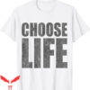 Choose Life T-Shirt Pro-Life Retro 80s Anti Bullying Day