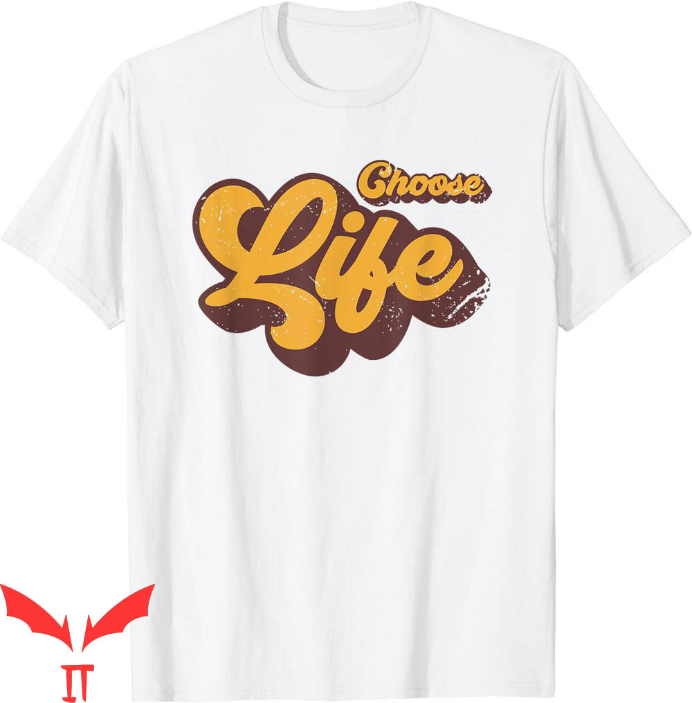 Choose Life T-Shirt Vintage Retro 1970s Anti Bullying Day Choose Life T-Shirt Vintage Retro 1970s Anti Bullying Day