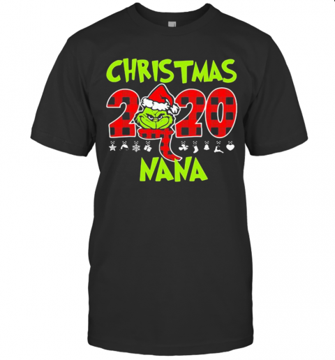 Christmas 2020 Nana Grinch Hat Santa Claus Merry Xmas T-Shirt Christmas 2020 Nana Grinch Hat Santa Claus Merry Xmas T-Shirt